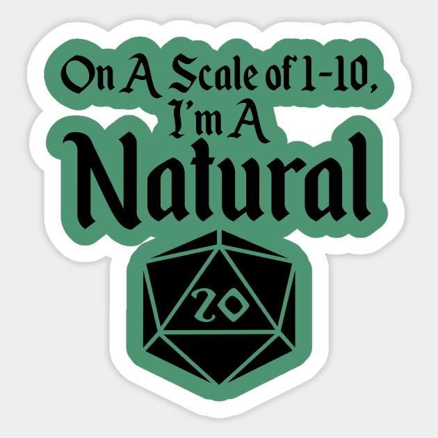 I'm a Natural 20 Sticker by CrowleyCreations